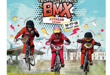 Trophée de France Bmx Avensan (NOAQ) du 16 au 18 Juillet 2021