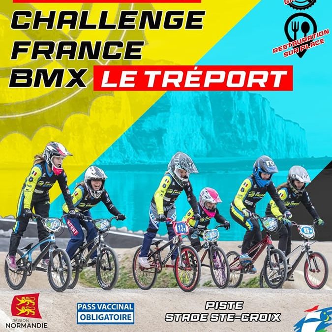 Challenge France BMX Nord Ouest M1/2022 – Le Tréport (NORM)