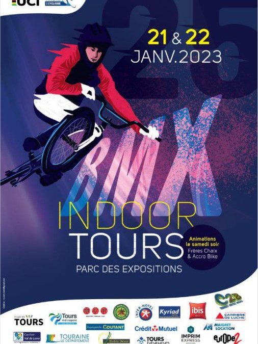 Indoor BMX Racing de Tours (CEVL) 21 et 22 janvier 2023 Guide de compétition