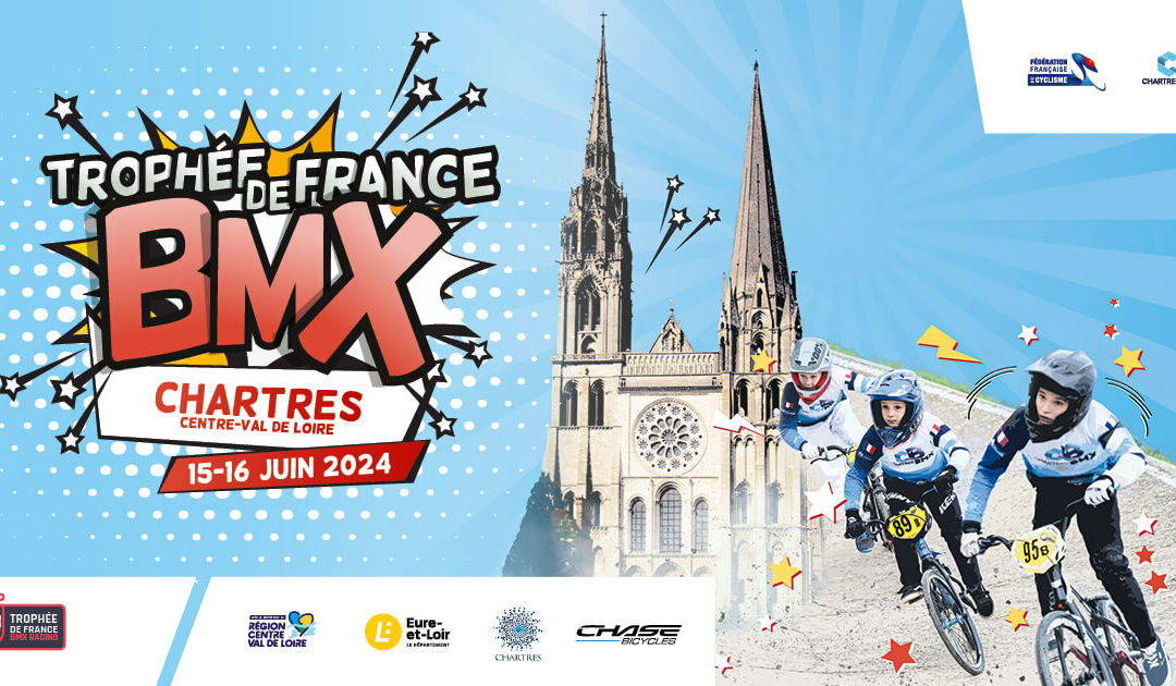 Trophée de France BMX Racing 2024 – Chartres (Centre Val de Loire)
